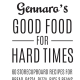 Gennaro's Good Food for Hard Times